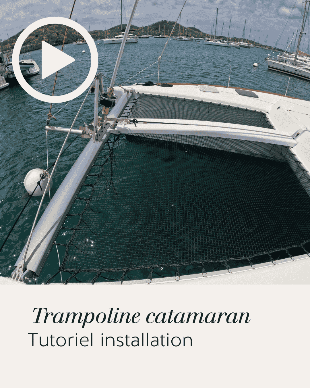 Tuto installation filet catamaran