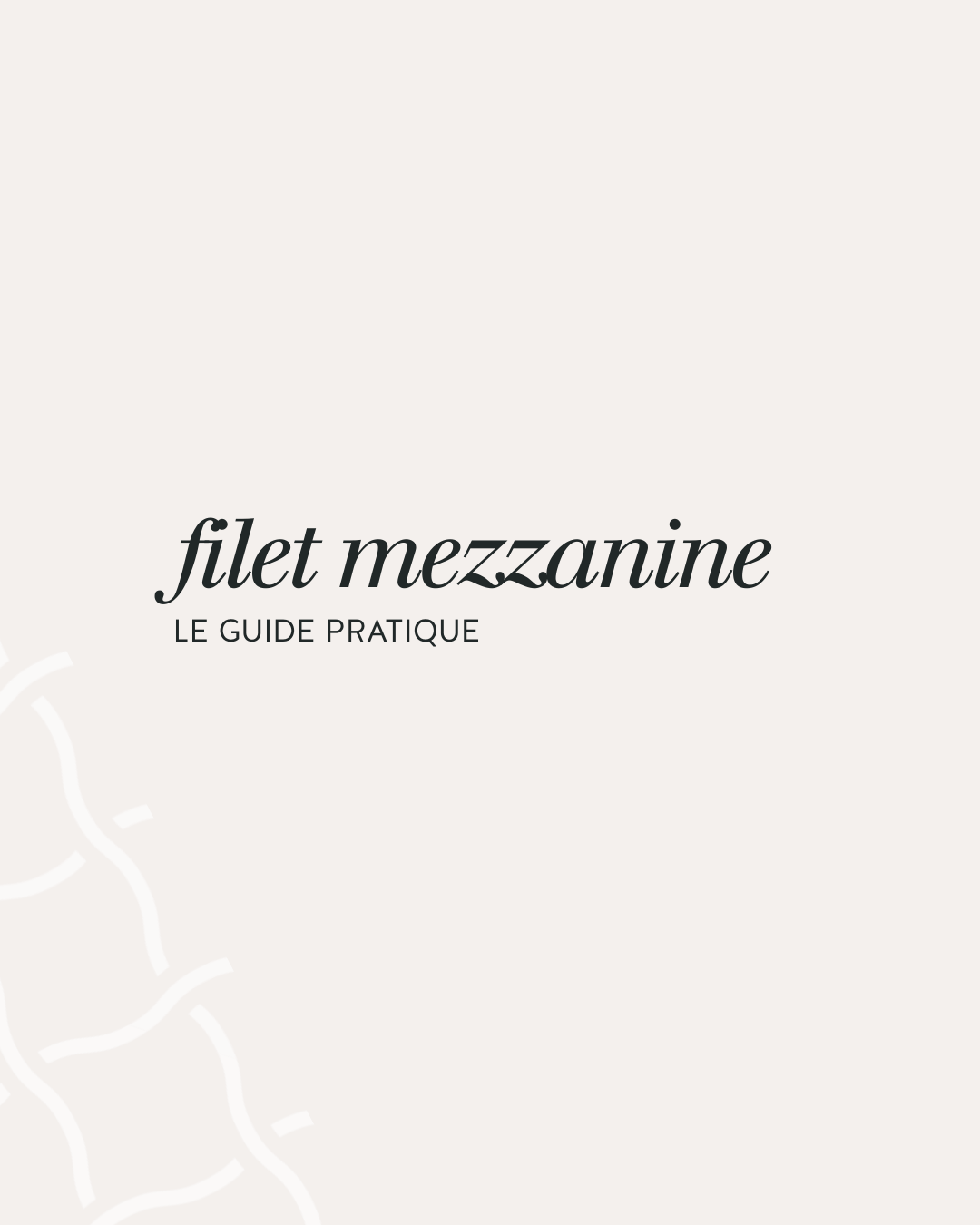 Filet de mezzanine : guide pratique